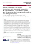 Genetic variation in CSF2 (5q31.1) is associated with longitudinal susceptibility to pediatric malaria, severe malarial anemia, and all-cause mortality in.pdf.jpg